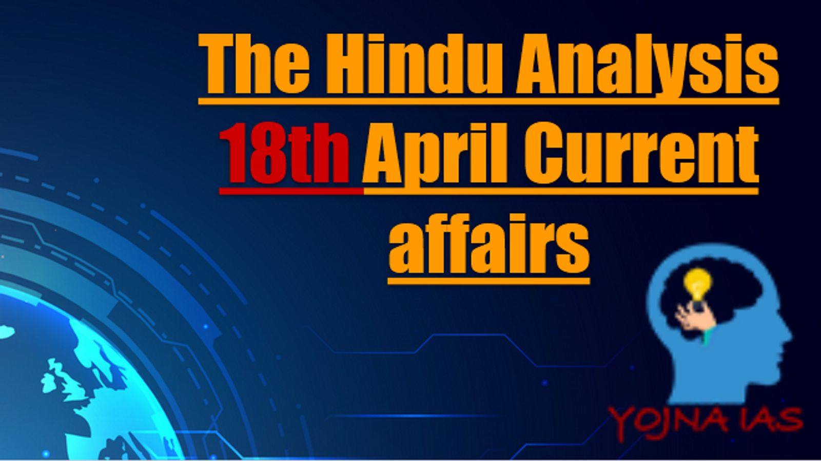 Today Current Affairs 18 AprilToday Current Affairs 18 April