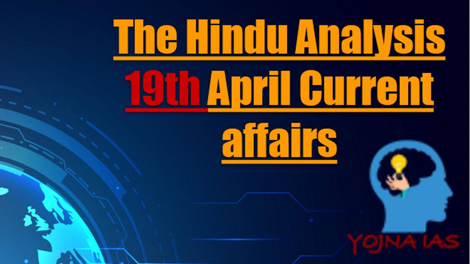 Today Current Affairs 19 April