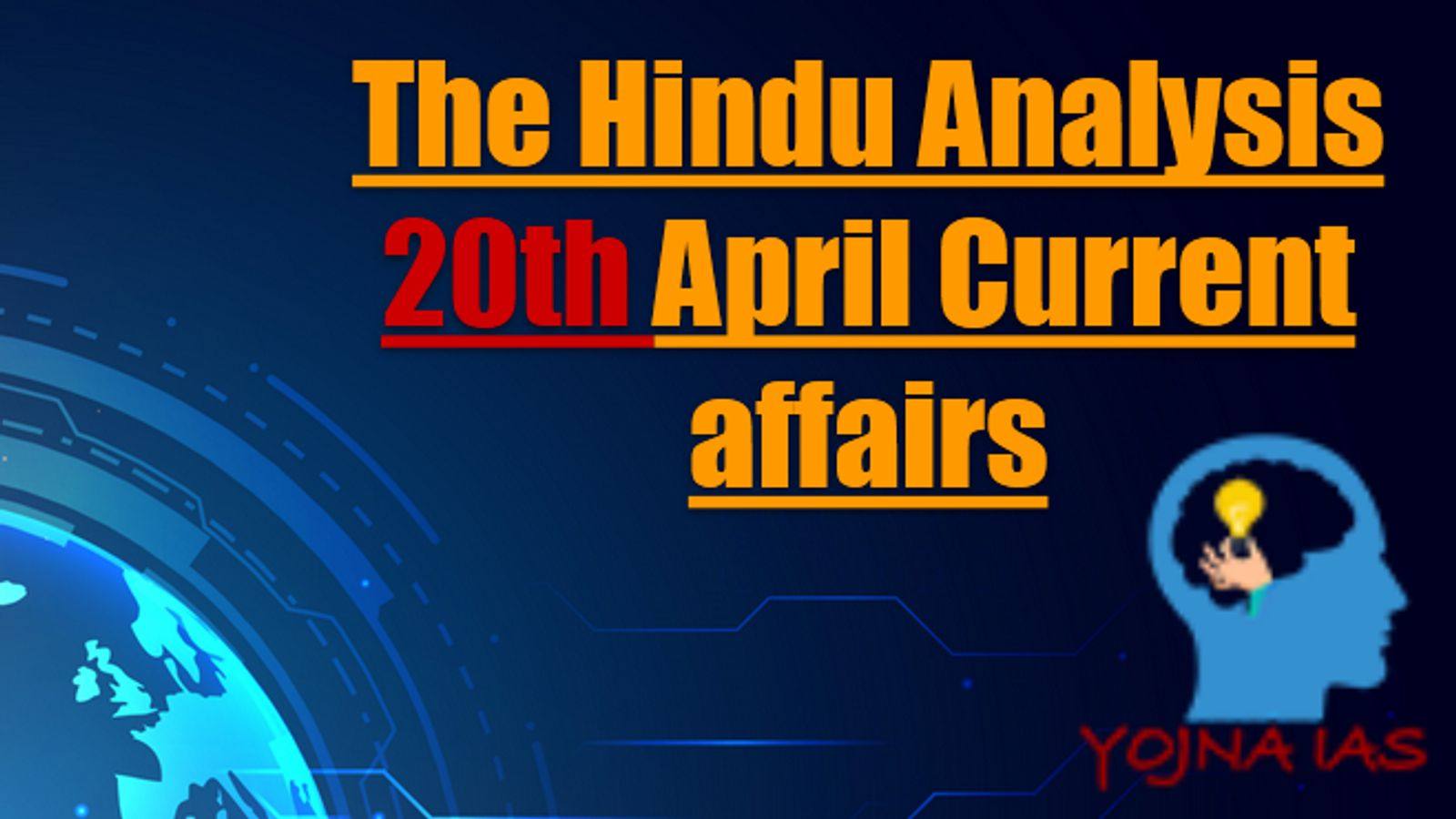 Today Current Affairs 20 April
