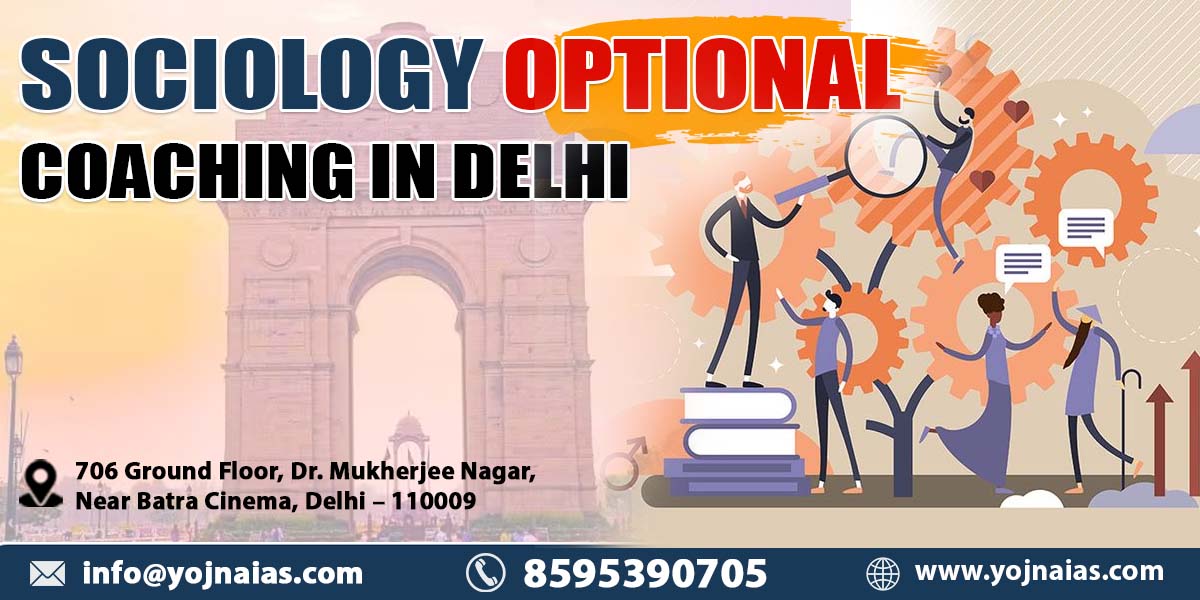 Sociology Optional Coaching in Delhi